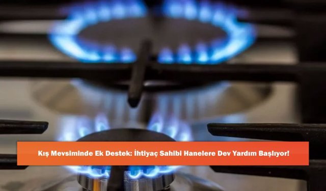 Kış Mevsiminde Ek Destek: İhtiyaç Sahibi Hanelere Dev Yardım Başlıyor!
