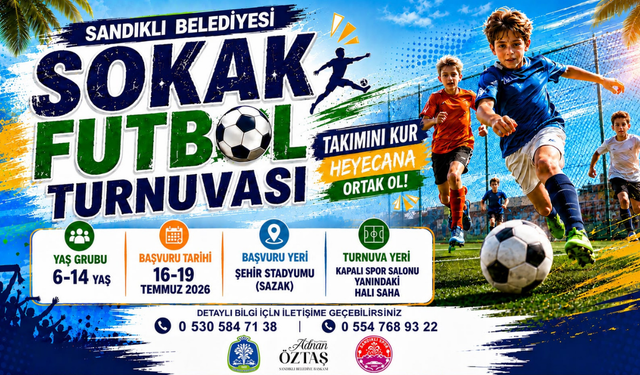 Takımını kur, bu heyecana ortak ol! Sandıklı Belediyesi'nden ödüllü sokak futbolu turnuvası...