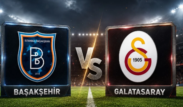 GALATASARAY BAŞAKŞEHİR MAÇI CANLI İZLE: Başakşehir - Galatasaray maçı saat kaçta, hangi kanalda, nereden izlenir?