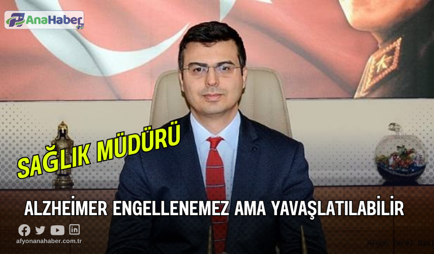 Alzheimer Engellenemez Ama Yavaşlatılabilir