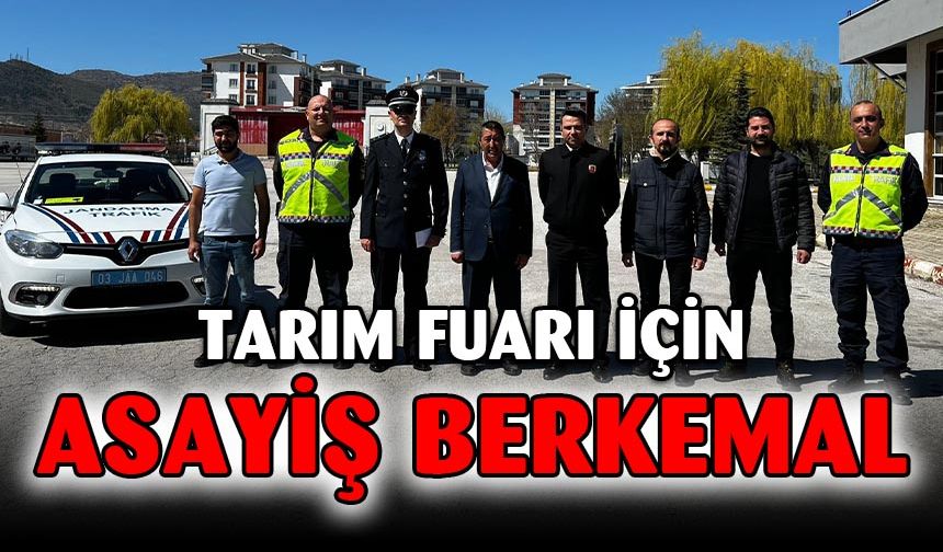 Tarım Fuarı İçin Asayiş Berkemal