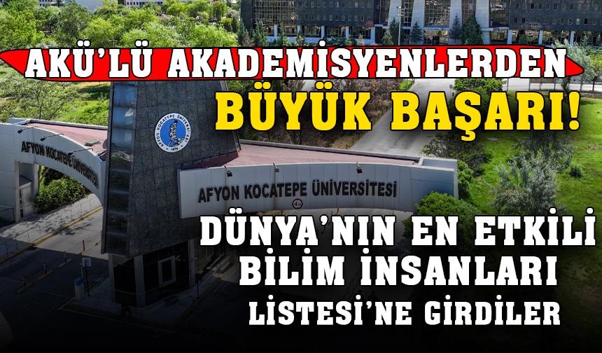 AKÜ’den 11 Akademisyen “Dünyanın En Etkili Bilim İnsanları” Listesinde