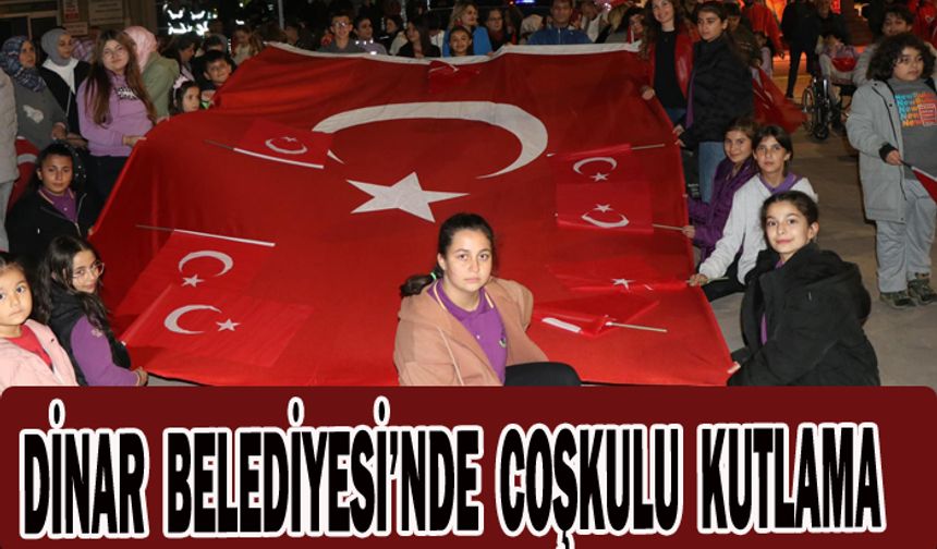 DİNAR BELEDİYESİ’NDE COŞKULU KUTLAMA