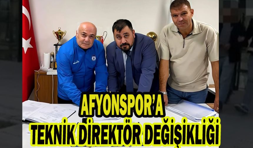 AFYONSPOR’A TEKNİK DİREKTÖR DEĞİŞİKLİĞİ