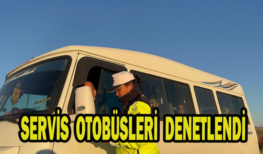 Okul servis araçlarına yönelik denetim