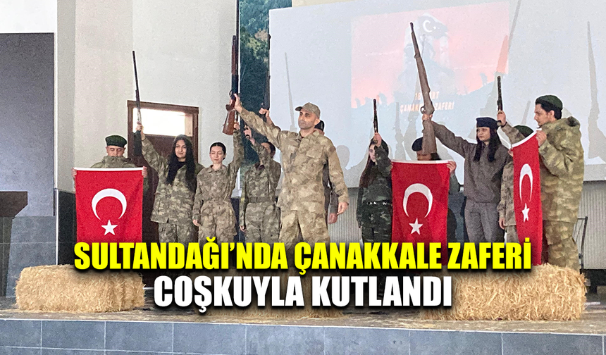Afyon Sultandağı'nda Çanakkale zaferi coşkuyla kutlandı