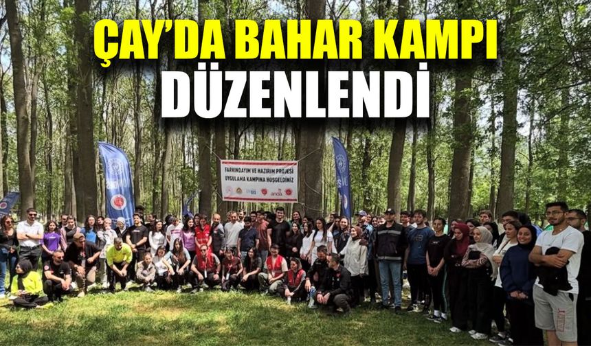 Çay Belediye Başkanlığı , Bahar Kampına ev sahipliği yaptı