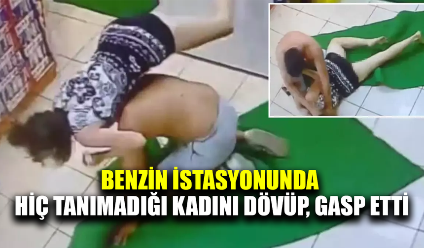 Benzin istasyonunda tanımadığı biri tarafından darp edildi