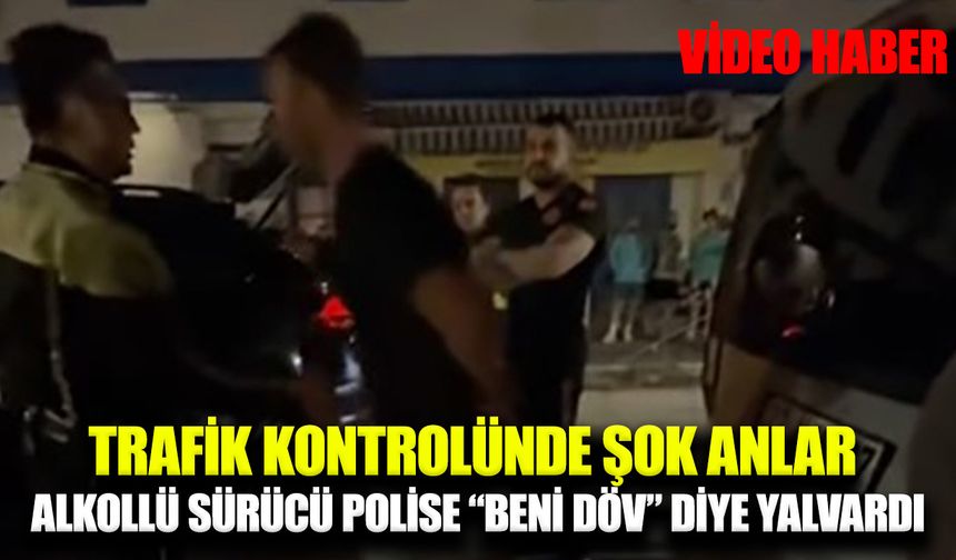 Alkollü sürücünün ilginç tavırları hayrete düşürdü