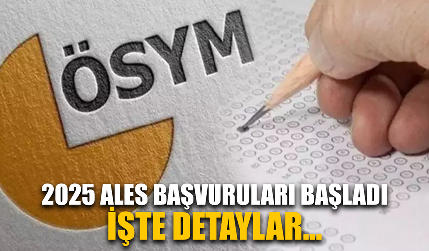 ALES başvuruları başladı