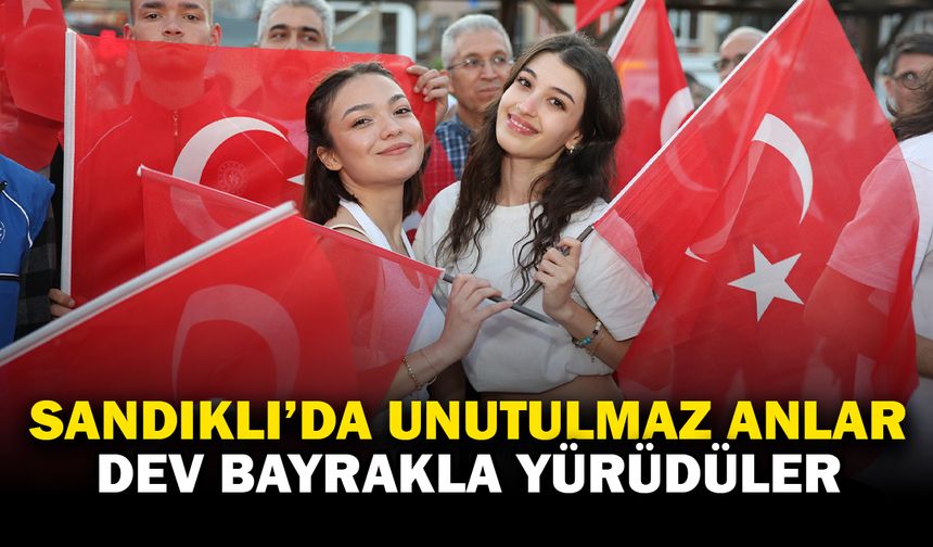 Sandıklı’da 19 Mayıs Coşkusu: Dev Bayrak Yürüyüşüyle Unutulmaz Anlar Yaşandı