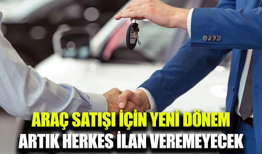 Araç alım-satımında yetki doğrulaması zorunlu hale geldi