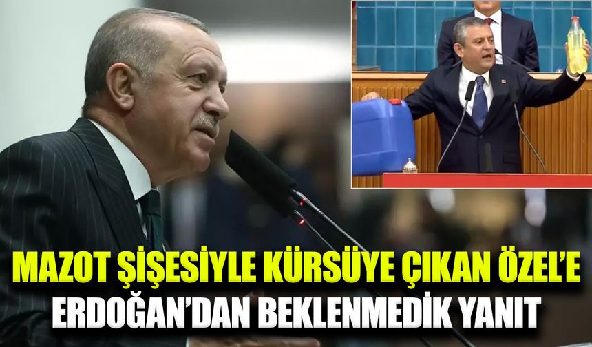 Cumhurbaşkanı Erdoğan’dan Özgür Özel’e mazot şişesi yanıtı