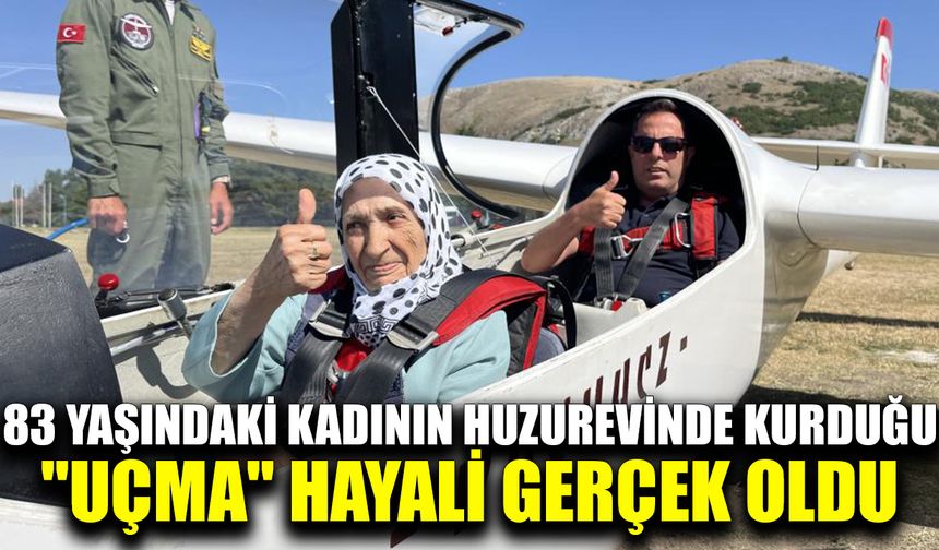 83 yaşındaki kadının huzurevinde kurduğu "uçma" hayali gerçek oldu