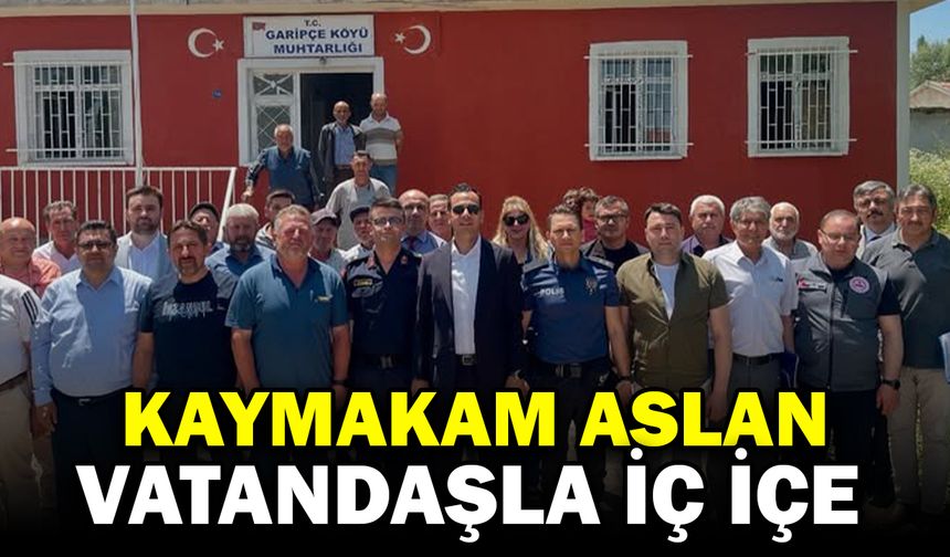 Kaymakam Arslan, vatandaşların sorunlarını dinledi