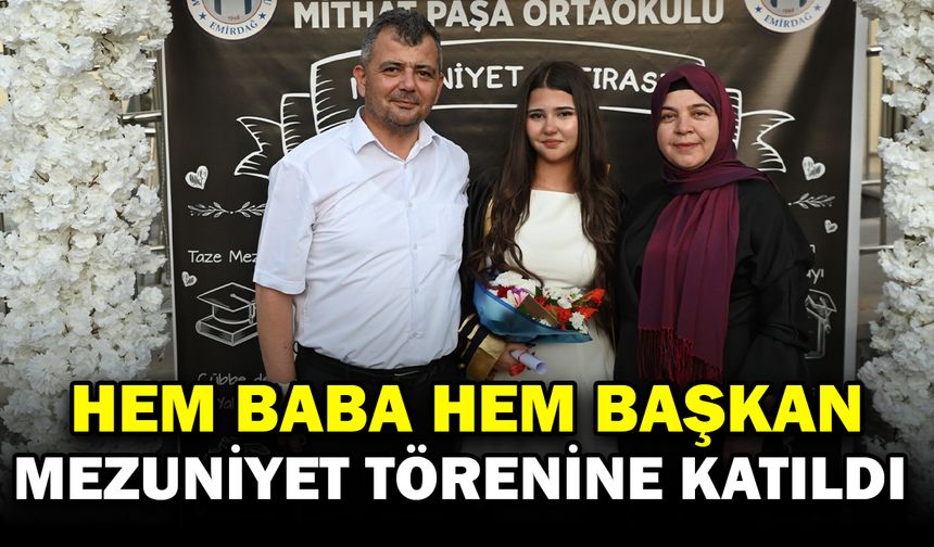 Başkan Koyuncu Mezuniyet Coşkusunu Kızıyla Paylaştı