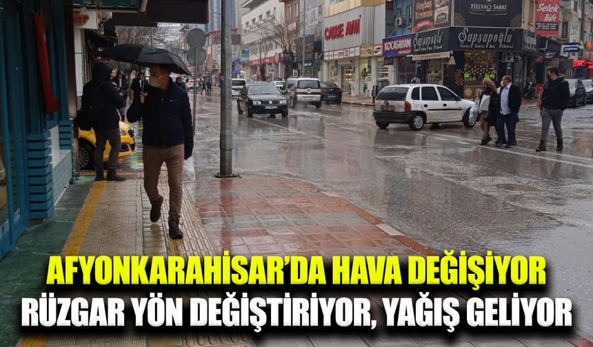 Afyonkarahisar’da hava durumu uyarısı