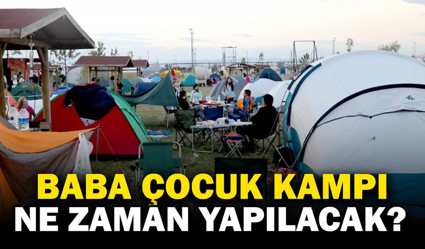 Afyonkarahisar’da Baba-Çocuk Kampı Düzenlenecek