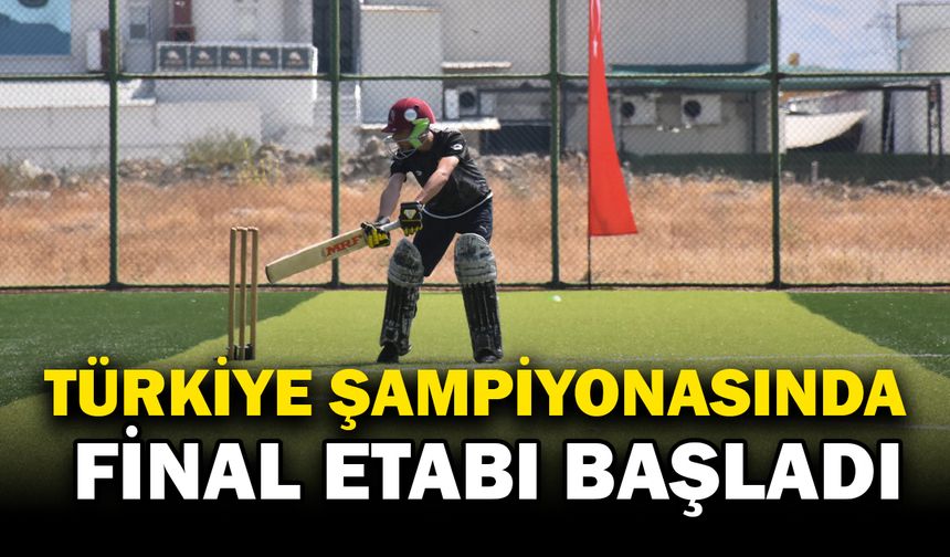 Türkiye Kriket Şampiyonası Final Etabı Başladı