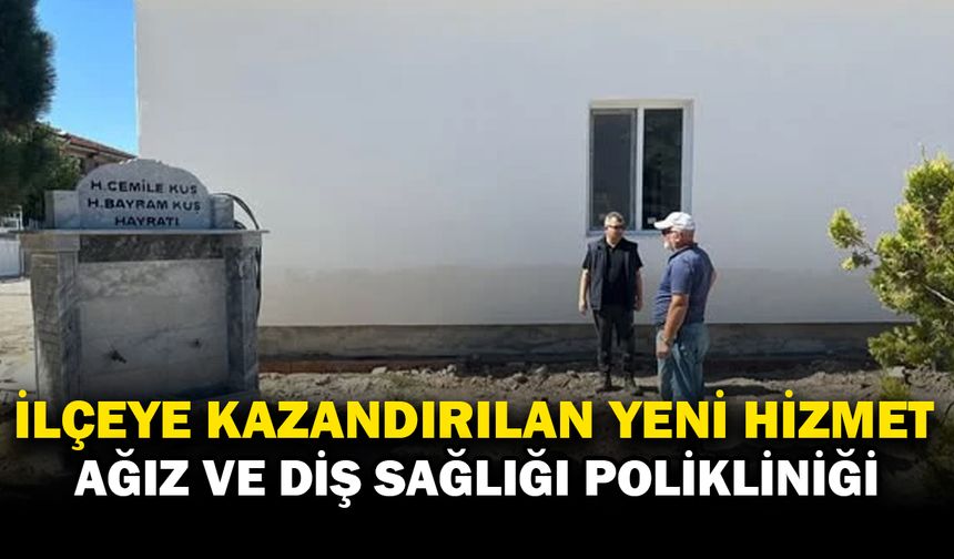 Emirdağ’a Yeni Ağız ve Diş Sağlığı Polikliniği