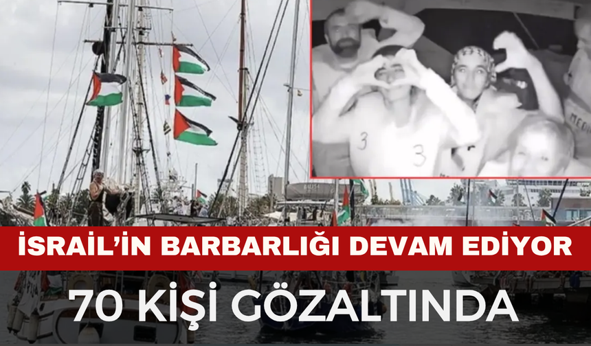 Gazze’ye Giden Sumud Filosu’na İsrail Müdahalesi: 70 Aktivist Gözaltında