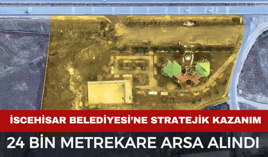 İscehisar Belediyesi’ne Stratejik Kazanım