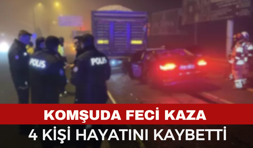 Otomobil Tıra Çarptı, 4 Kişi Yaşamını Yitirdi