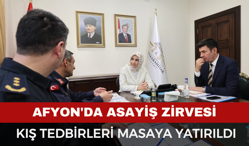 Afyonkarahisar'da Asayiş Zirvesi