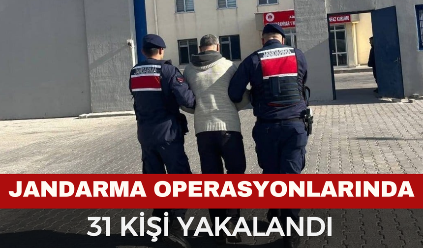 Jandarma’dan Bir Haftada 31 Aranan Şahsa Operasyon