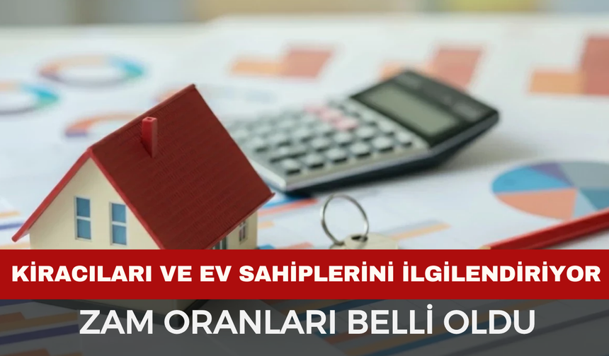 2025 KİRA ZAMMI İÇİN EV SAHİBİ VE KİRACILAR DİKKAT