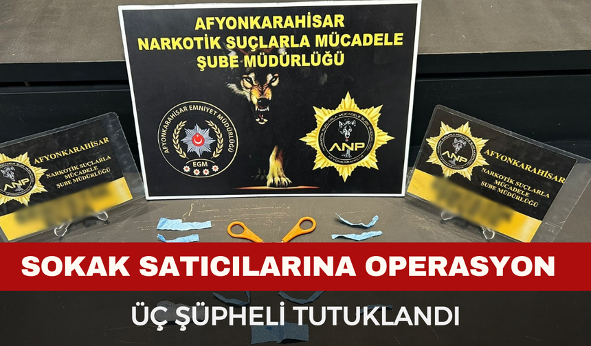 Afyonkarahisar’da Sokak Satıcılarına Operasyon