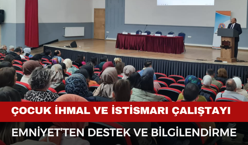 Afyonkarahisar’da “Çocuk İhmal ve İstismarı Çalıştayı” Düzenlendi