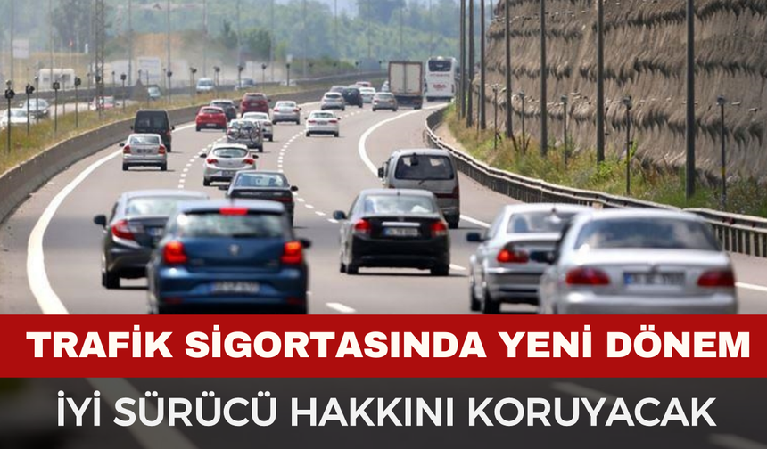 Trafik Sigortasında Yeni Dönem