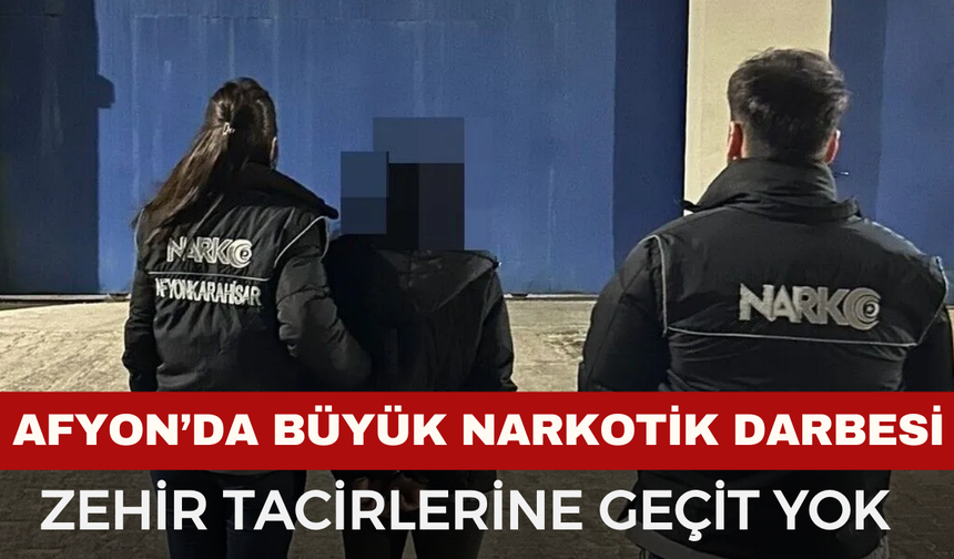 Türkiye Genelinde Dev Narkotik Operasyonları: Afyonkarahisar da Hedefteydi