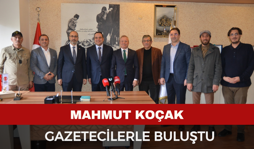 Mahmut Koçak Afyon'da Gazetecilerle Buluştu