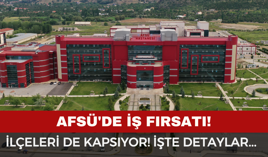 AFSÜ İŞKUR İUP Başvuruları 2026: 150 Personel Alımı Şartları ve Tarihleri Açıklandı