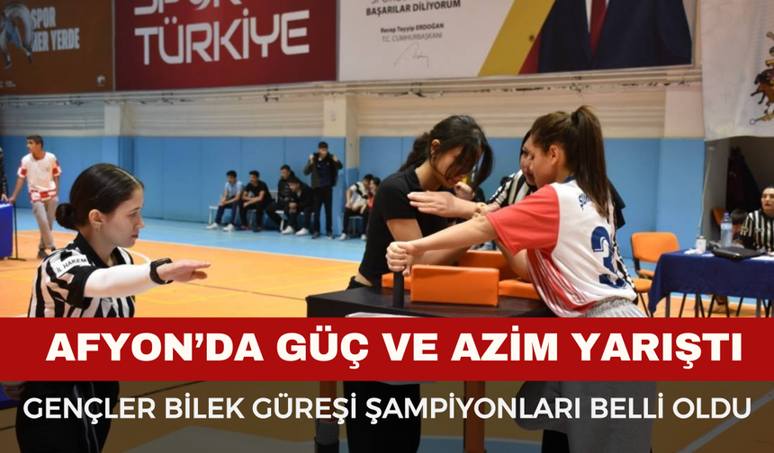 Afyon’da Gençler Bilek Güreşi Şampiyonları Belli Oldu
