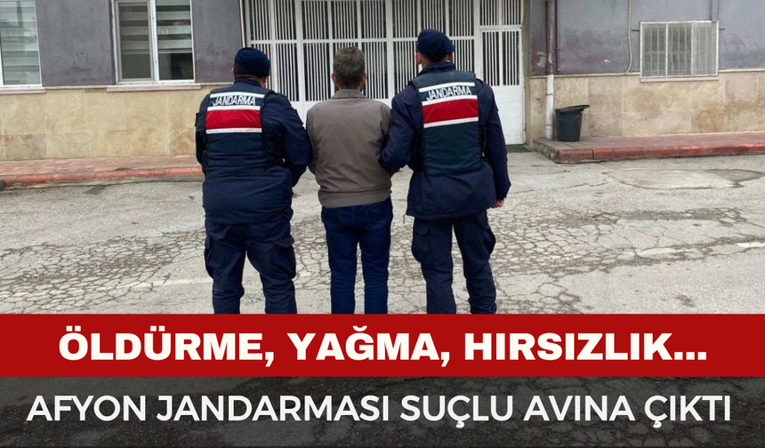 Afyon Jandarması Suçlu Avına Çıktı!
