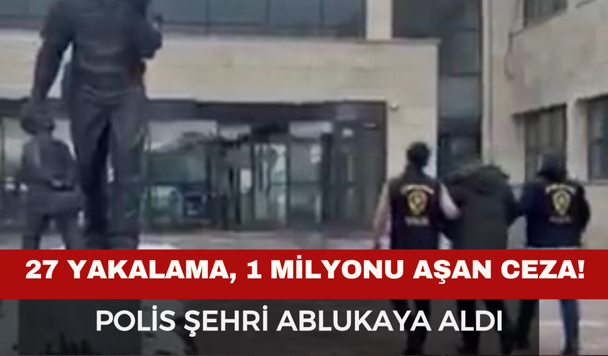 Afyon'da "Huzur" Haftası: Polis Şehri Ablukaya Aldı