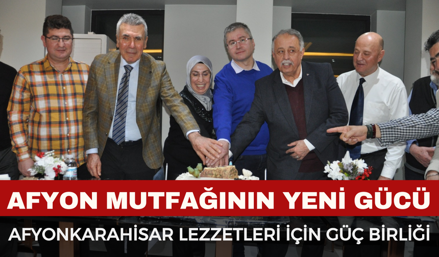 Afyon Gastronomi Derneği’nden Görkemli Buluşma