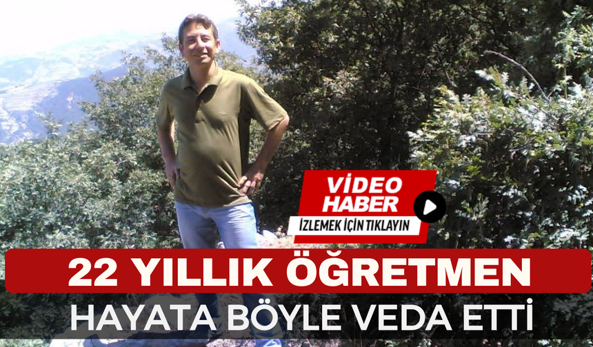 45 Yaşındaki Öğretmen Böyle Can Verdi: Eğitim Camiası Yasta! Vedat Sarıçam Vefat Etti