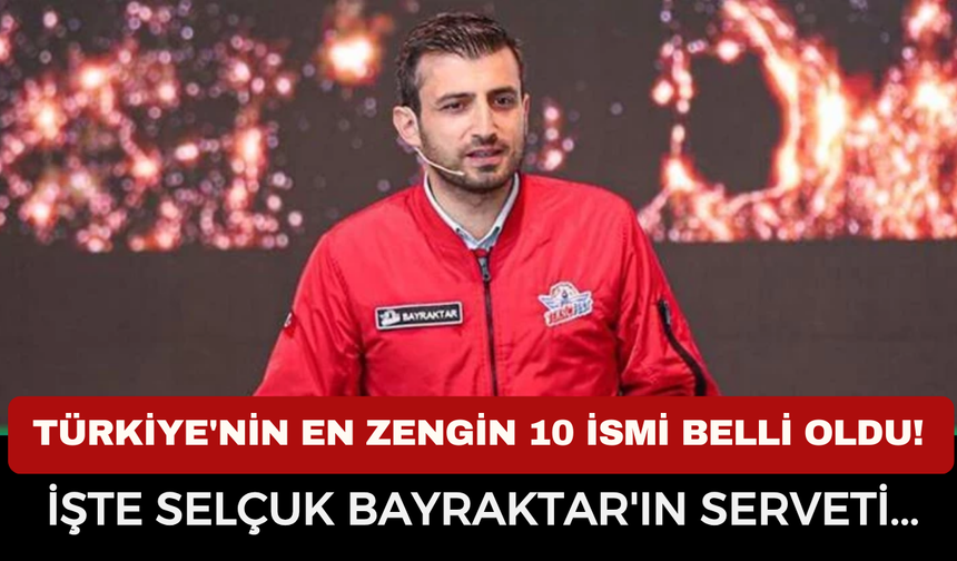 Forbes Türkiye Milyarderler Listesi Güncellendi! İşte Selçuk Bayraktar’ın Serveti