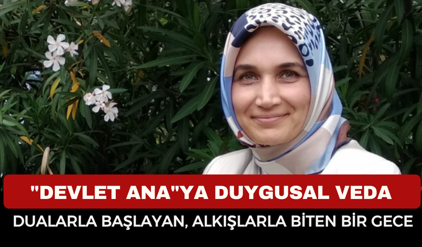 "Devlet Ana"ya Muhteşem Veda! Afyonkarahisar Valisi Kübra Güran Yiğitbaşı için veda töreni düzenlendi