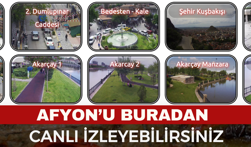 Afyonkarahisar’ı Buradan Canlı İzleyebilirsiniz