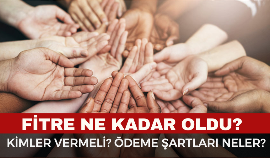 2026 Yılı Fitre Miktarı Açıklandı: Fitre Nedir, Kimler Vermeli?