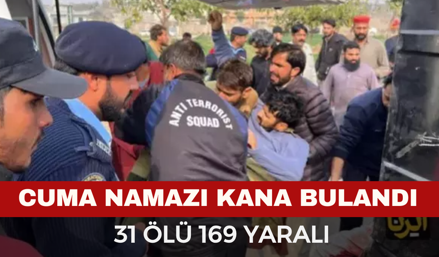 Pakistan’da Cuma Namazına Bombalı Saldırı: 31 Ölü, 169 Yaralı