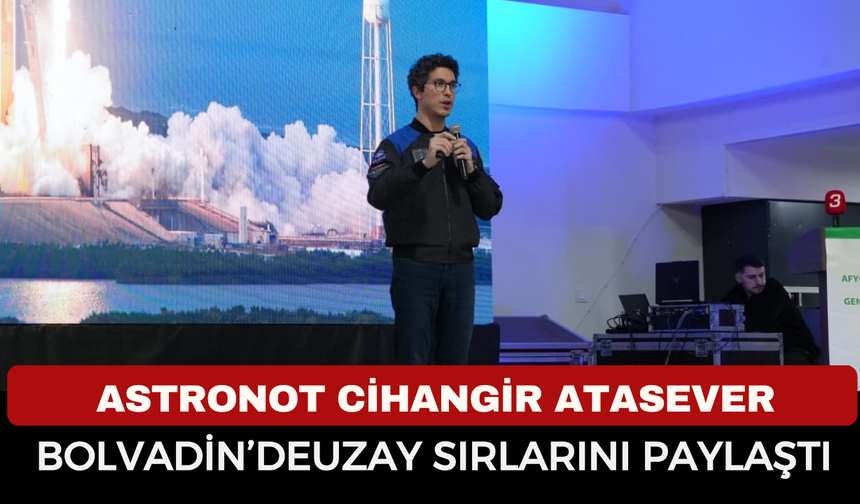 Astronot Tuva Cihangir Atasever, Bolvadinli Gençlerle Buluştu