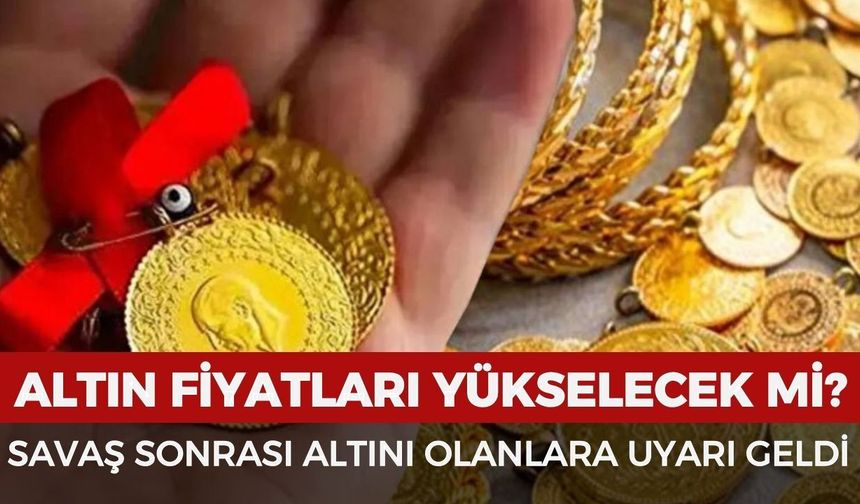 Altın fiyatları yükselecek mi? Pakistan-Afganistan savaşı sonrası altın yatırımcısına uyarı geldi