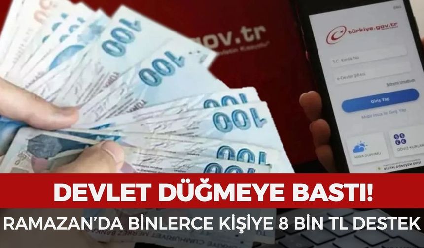 Devlet düğmeye bastı: Ramazan'da dar gelirliye 8 bin lira yardım