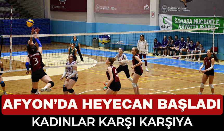 Afyonkarahisar’da Kadınlar Bölgesel Lig Voleybol Heyecanı Başladı